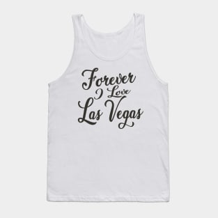 Forever i love Las Vegas Tank Top